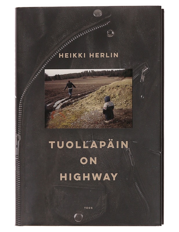 Tuollapäin on highway - Heikki Herlin - Elämäkerrat ja muistelmat - 10105597512 - 0