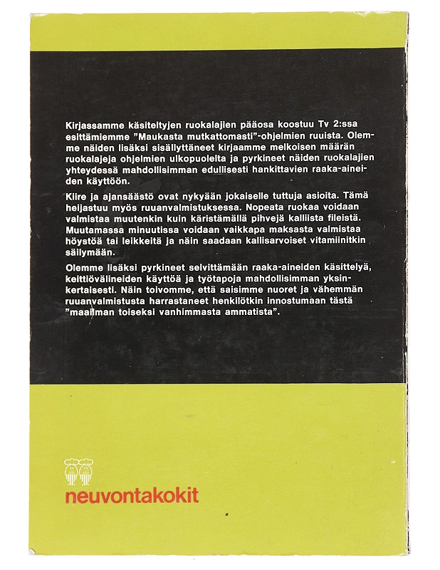 Maukasta mutkattomasti - Kolmonen, Jaakko & Vanamo, Veijo - Ruokakirjat - 10105597524 - 1