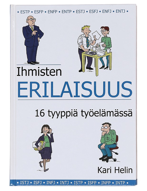 Ihmisten erilaisuus : 16 tyyppiä työelämässä - Kari Helin - Tietokirjat ja oppaat - 10105597602 - 0