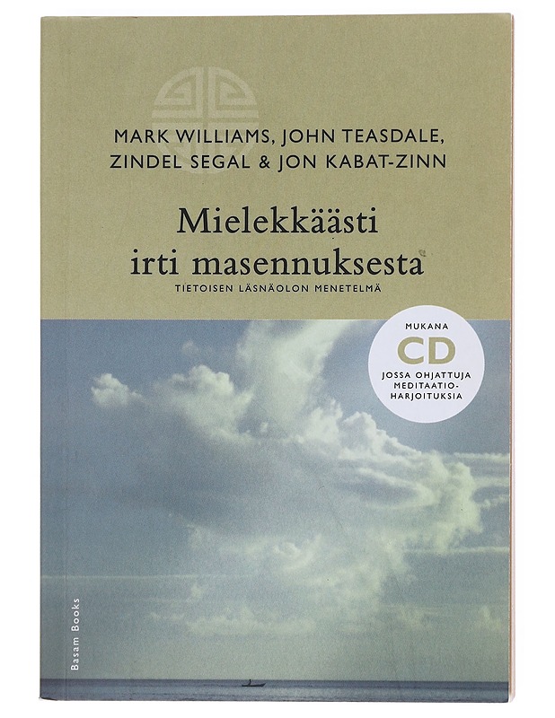 Mielekkäästi irti masennuksesta : tietoisen läsnäolon menetelmä - Williams, Mark - Tietokirjat ja oppaat - 10105597625 - 0