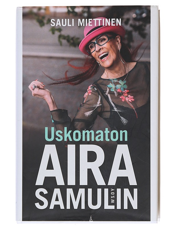 Uskomaton Aira Samulin - Sauli Miettinen - Elämäkerrat ja muistelmat - 10105597637 - 0