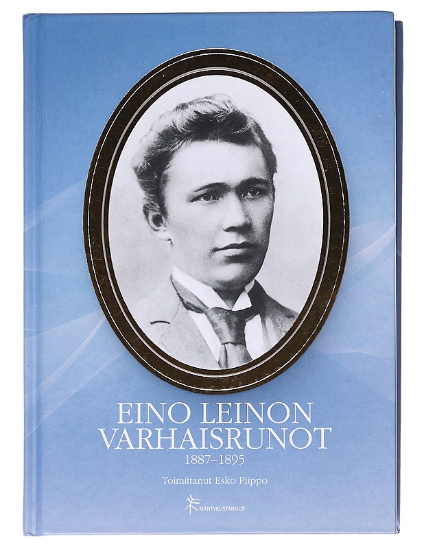 Eino Leinon varhaisrunot - Leino, Eino - Runot ja näytelmät - 10105597644 - 0