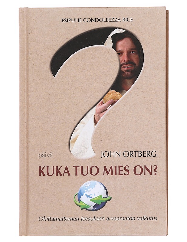 Kuka tuo mies on? : ohittamattoman Jeesuksen arvaamaton vaikutus - Ortberg, John - Tietokirjat ja oppaat - 10105597648 - 0