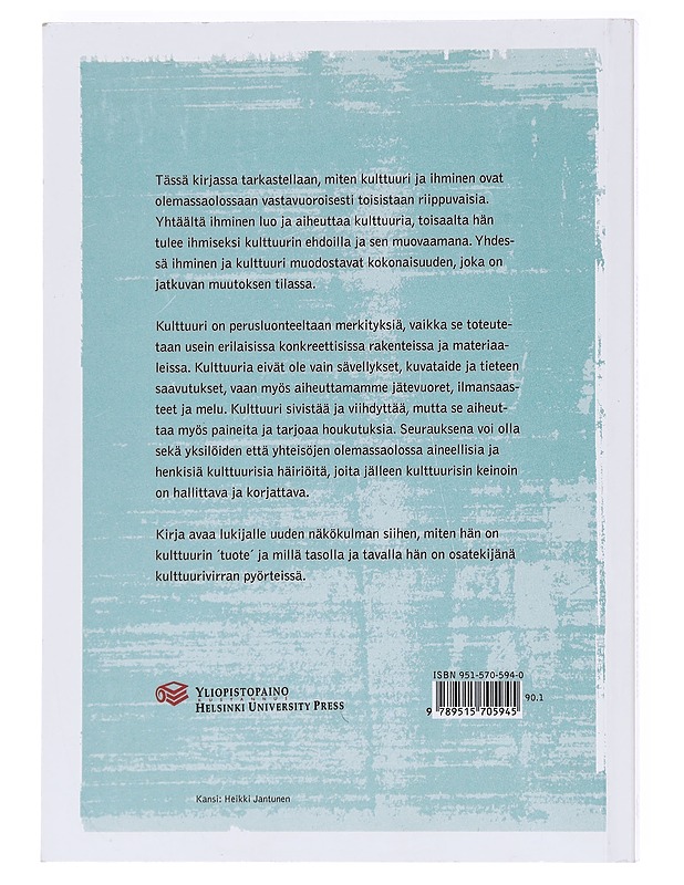 Ihminen kulttuurissa - kulttuuri ihmisessä - Lauri Rauhala - Tietokirjat ja oppaat - 10105597653 - 1