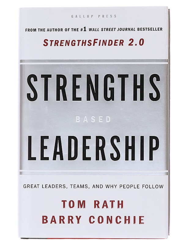 Strengths based leadership : great leaders, teams, and why people follow - Rath, Tom - Tietokirjat - 10105597689 - 0
