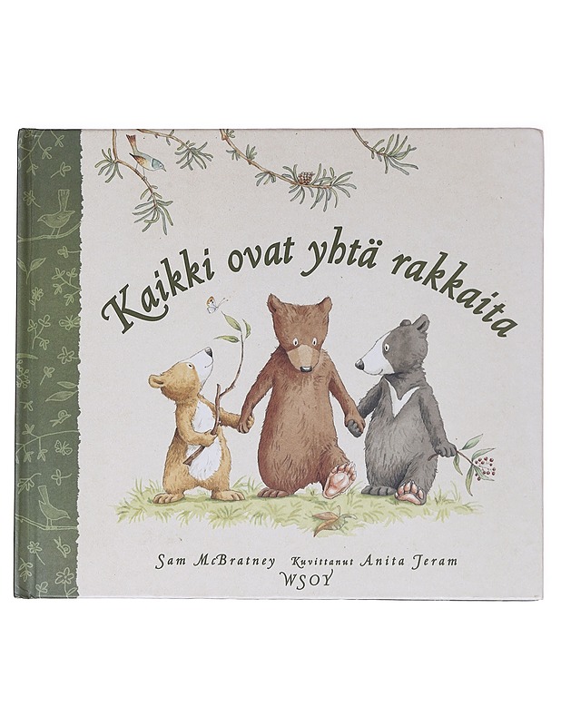 Kaikki ovat yhtä rakkaita - McBratney, Sam - Lastenkirjat - 10105597697 - 0