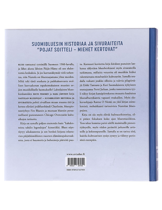 Nastolan bluespojat / suomibluesin historiaa ja sivuraiteita : "pojat soitteli - miehet kertovat" - Pesonen, Risto - Musiikki- ja elokuvakirjat - 10105597718 - 1