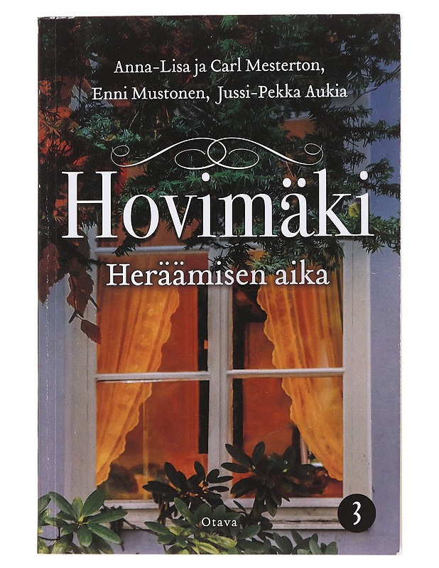 Hovimäki / 3 Heräämisen aika - Mesterton, Anna-Lisa - Romaanit ja novellit - 10105597728 - 0