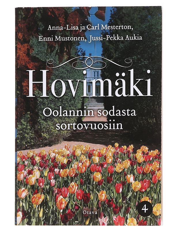 Hovimäki / 4 Oolannin sodasta sortovuosiin - Mesterton, Anna-Lisa - Romaanit ja novellit - 10105597735 - 0