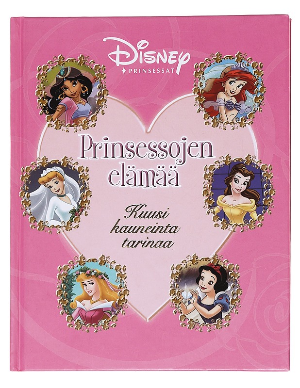 Prinsessojen elämää : kuusi kauneinta tarinaa - Kuula, Taija - Lastenkirjat - 10105597736 - 0