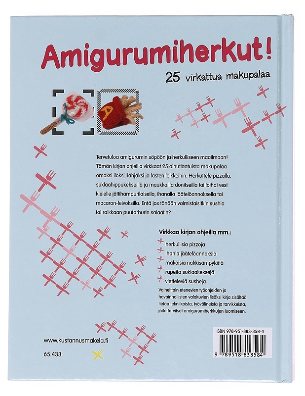 Amigurumiherkut! / 25 virkattua makupalaa - Obaachan, Annie - Harrastekirjat - 10105597757 - 1