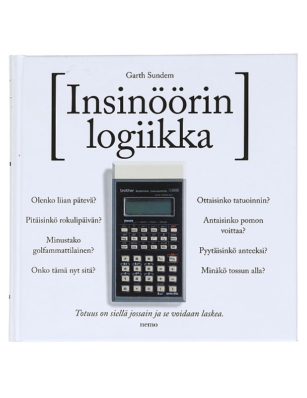 Insinöörin logiikka - Sundem, Garth - Tietokirjat ja oppaat - 10105597782 - 0