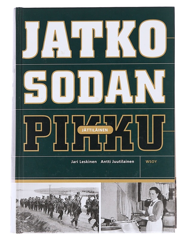 Jatko-Sodan Pikku Jättiläinen - Leskinen, Jari - Historiakirjat - 10105597798 - 0