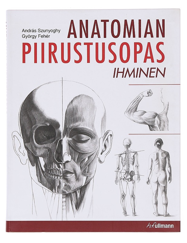 Anatomian piirustusopas : ihminen - Szunyoghy, András - Tietokirjat ja oppaat - 10105597852 - 0