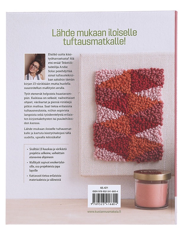 Helppoa ja hauskaa tuftausta / moderneja malleja, luovia tekniikoita ja helppoja ohjeita vasta-alkajille - Solar, Andie - Tietokirjat ja oppaat - 10105597864 - 1