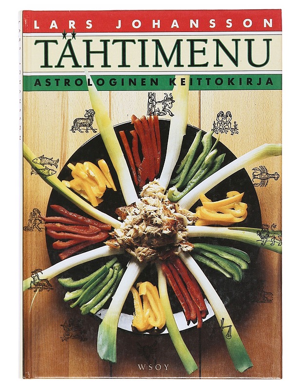 Tähtimenu : astrologinen keittokirja - Lars Johansson - Ruokakirjat - 10105597896 - 0