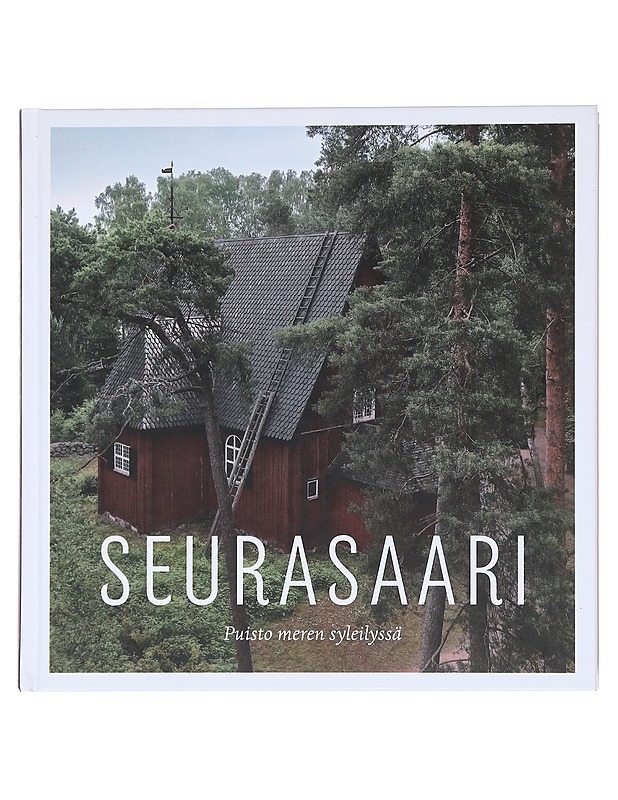 Seurasaari : puisto meren syleilyssä - Eskola, Taneli - Historiakirjat - 10105597923 - 0