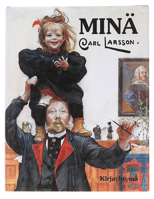 Minä : kirja hyvästä ja pahasta - Larsson, Carl - Elämäkerrat ja muistelmat - 10105597940 - 0
