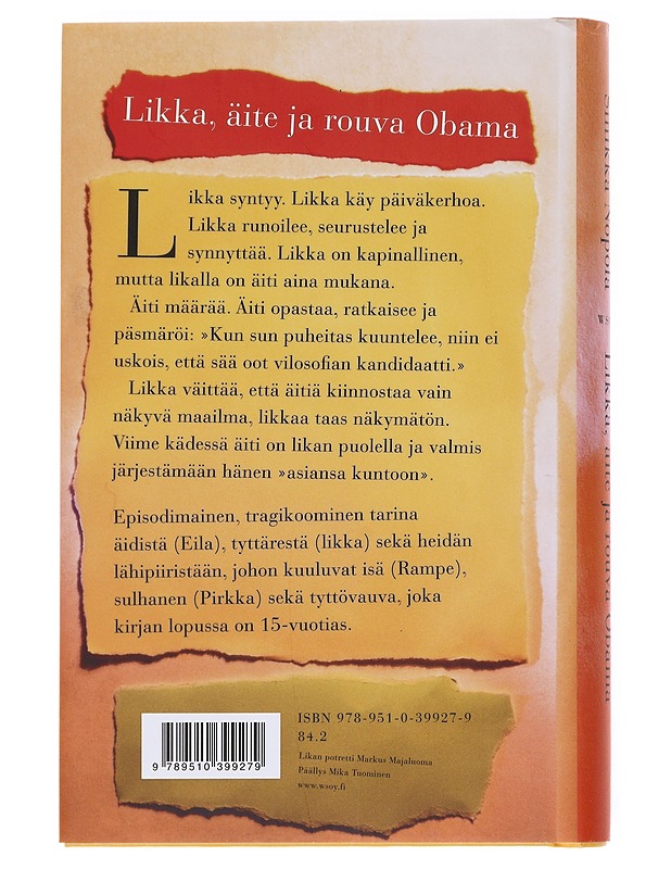 Likka, äite ja rouva Obama - Sinikka Nopola - Romaanit ja novellit - 10105597973 - 1