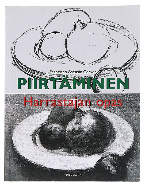 Piirustus / harrastajan opas - Francisco Asensio Cerver - Harrastekirjat - 10105597982 - 0