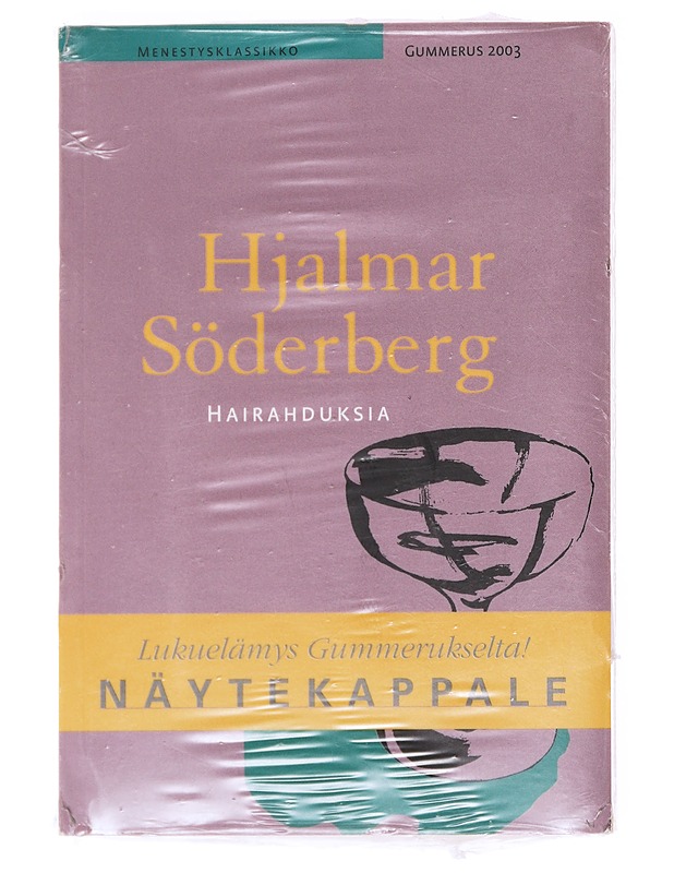 Hairahduksia - Söderberg, Hjalmar - Romaanit ja novellit - 10105597994 - 0