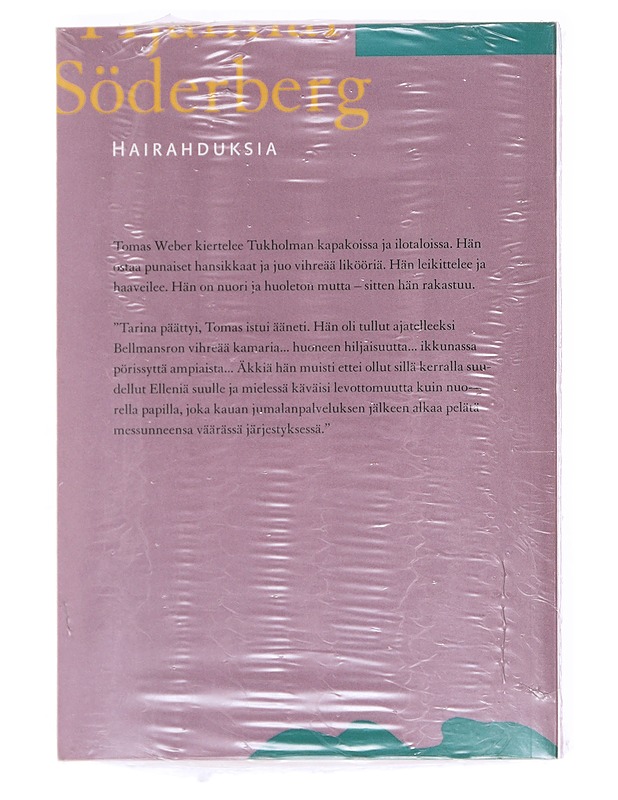 Hairahduksia - Söderberg, Hjalmar - Romaanit ja novellit - 10105597994 - 1