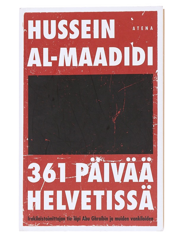361 päivää helvetissä - Al-Maadidi, Hussein - Elämäkerrat ja muistelmat - 10105598073 - 0