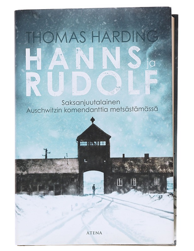 Hanns ja Rudolf : saksanjuutalainen Auschwitzin komendanttia metsästämässä - Harding, Thomas - Elämäkerrat ja muistelmat - 10105598109 - 0