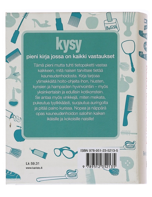 Kysy kauneudesta : 1000 kysymystä ja vastausta - Blissett, Bella - Tietokirjat ja oppaat - 10105598110 - 1