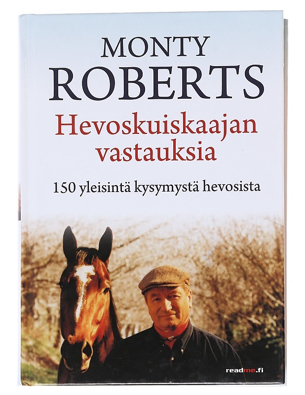 Hevoskuiskaajan vastauksia  - Roberts, Monty - Tietokirjat ja oppaat - 10105598118 - 0