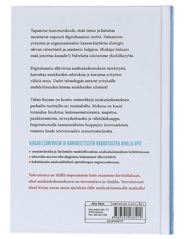 Digiajan asiakaskokemus : oppia kansainvälisiltä huipuilta - Gerdt, Belinda - Tietokirjat ja oppaat - 10105598154 - 0