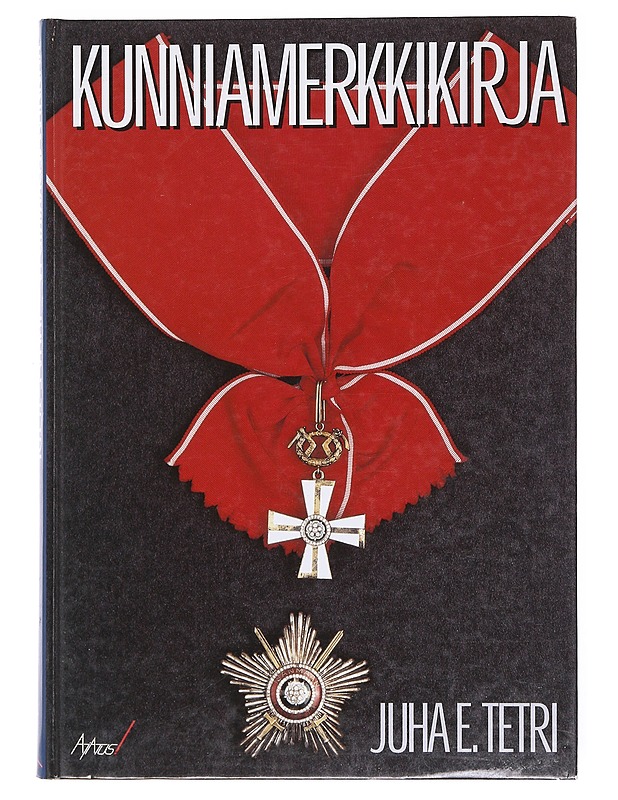 Kunniamerkkikirja - Tetri, Juha E - Tietokirjat - 10105598202 - 0