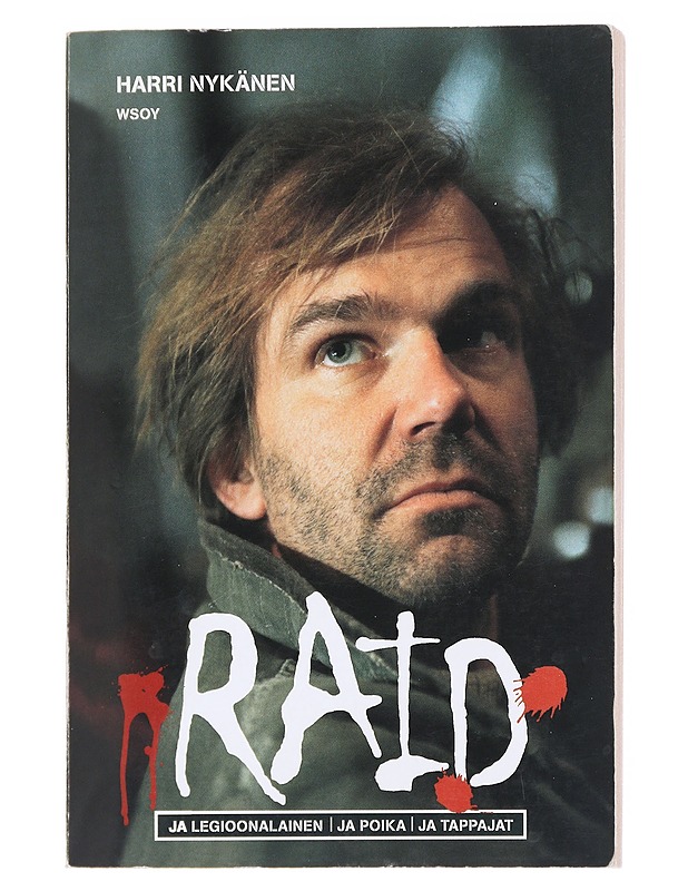Raid ja legioonalainen / Raid ja poika / Raid ja tappajat - Harri Nykänen - Romaanit ja novellit - 10105598203 - 0
