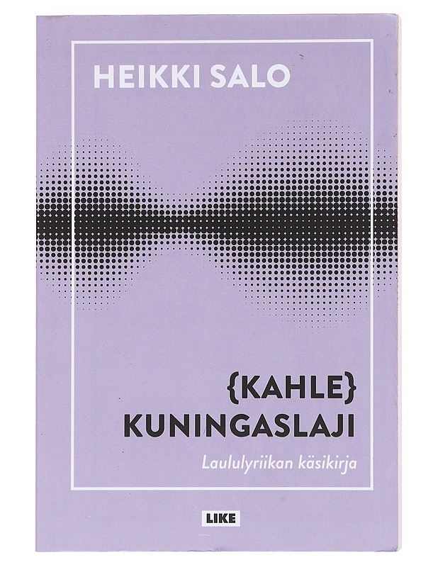 {Kahle}kuningaslaji : laululyriikan käsikirja - Salo, Heikki - Harrastekirjat - 10105598239 - 0