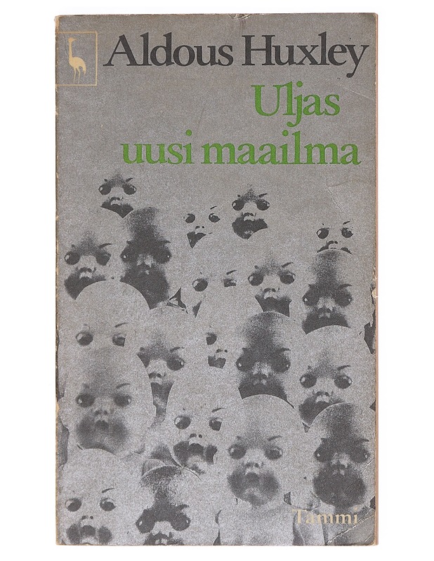 Uljas uusi maailma - Huxley, Aldous - Romaanit ja novellit - 10105598276 - 0