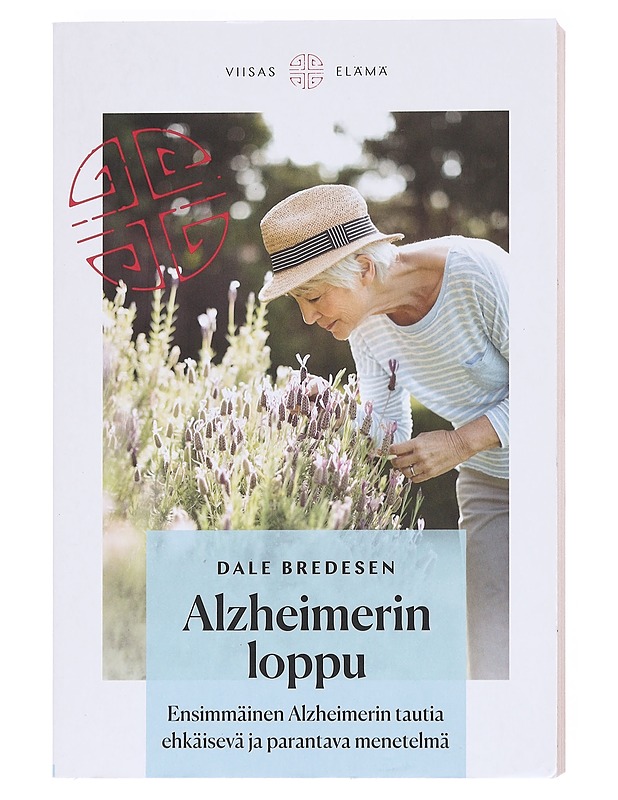 Alzheimerin loppu : ensimmäinen Alzheimerin tautia ehkäisevä ja parantava menetelmä - Bredesen, Dale - Hyvinvointikirjat - 10105598285 - 0