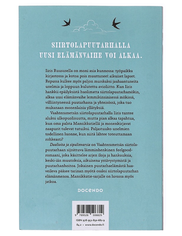Daalioita ja sipulinvarsia - Leeni Peltonen - Romaanit ja novellit - 10105598292 - 1