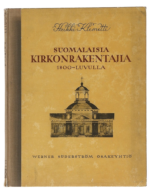 Suomalaisia kirkonrakentajia 1800-Luvulla - Klemetti, Heikki - Historiakirjat - 10105598303 - 0