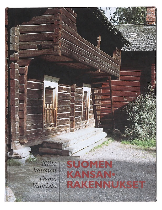 Suomen kansanrakennukset : Seurasaaren ulkomuseon rakennusten pohjalta - Valonen, Niilo - Historiakirjat - 10105598330 - 0