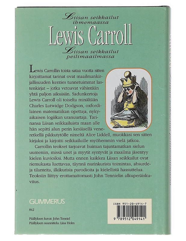 Liisan seikkailut ihmemaassa & Liisan seikkailut peilimaailmassa - Lewis Carroll - Romaanit ja novellit - 10105598358 - 1
