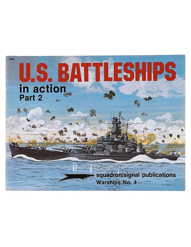 U.S. Battleships in action Part 2 ; Warships No. 4 - Rob Stern ; Don Greer   - Tietokirjat - 10105598362 - 0