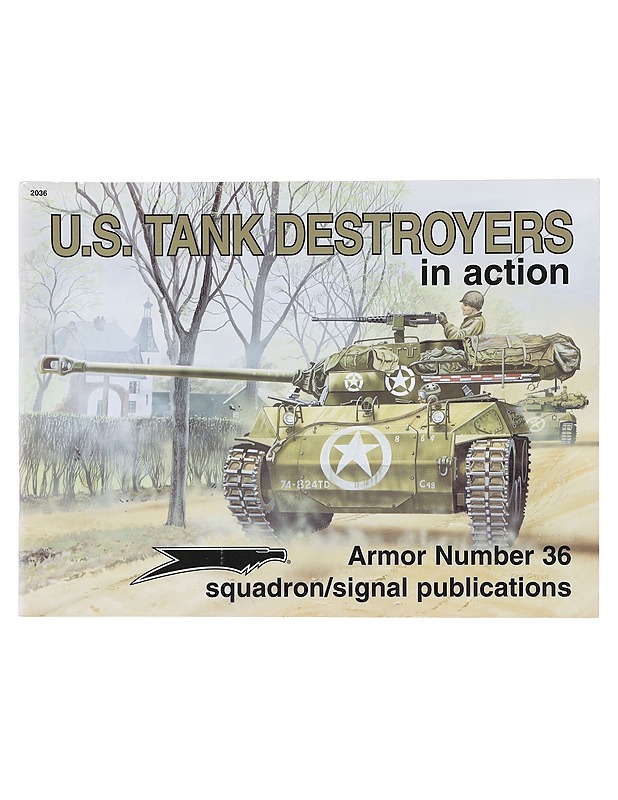 U.S. Tank Destoyers in actions ; Armor Number 36 - Jim Mesko , Don Greer - Tietokirjat - 10105598388 - 0