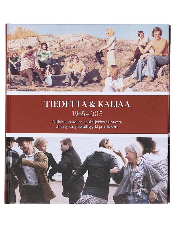 Tiedettä ja kaljaa 1965-2015 - Aarninsalo, Lyydia - Historiakirjat - 10105598431 - 0