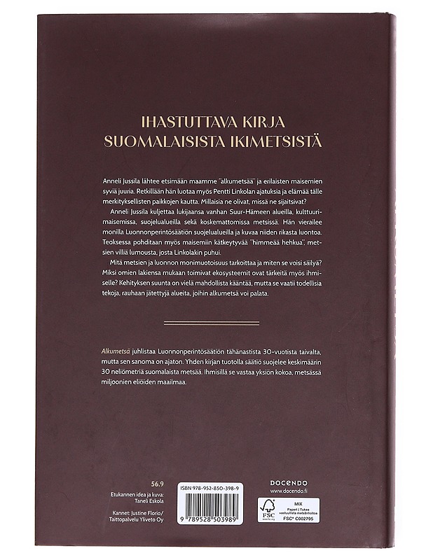 Alkumetsä : Pentti Linkolan sydänmailla - Jussila, Anneli - Tietokirjat ja oppaat - 10105598471 - 1