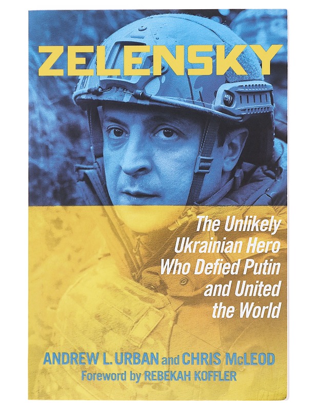 Zelensky : the unlikely Ukrainian hero who defied Putin and united the world - Urban, Andrew L. - Elämäkerrat ja muistelmat - 10105598484 - 0
