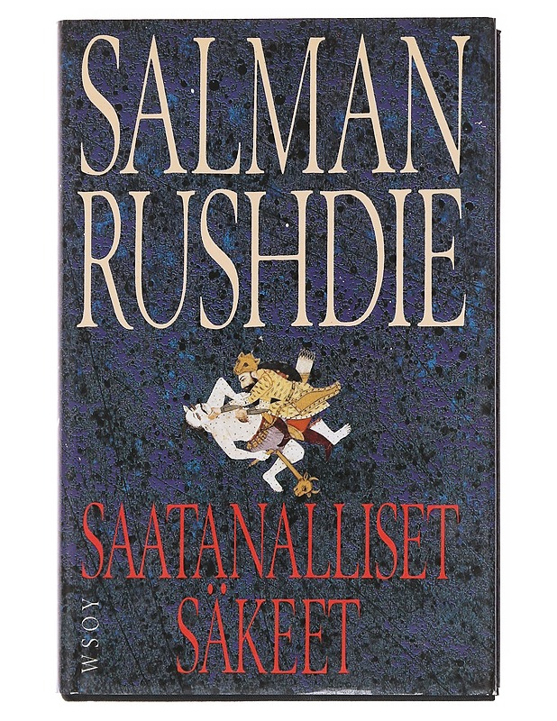 Saatanalliset säkeet - Rushdie, Salman - Romaanit ja novellit - 10105598514 - 0