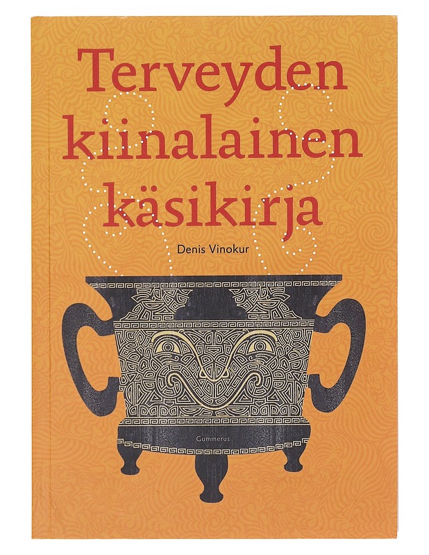 Terveyden kiinalainen käsikirja - Denis Vinokur - Tietokirjat ja oppaat - 10105598525 - 0
