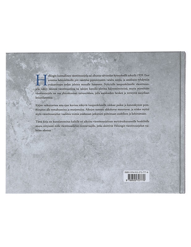 Väestönsuojelu Helsingin suojana 1939-2014 - Seppo Järvinen , Jari J. Markkanen  - Tietokirjat - 10105598522 - 1
