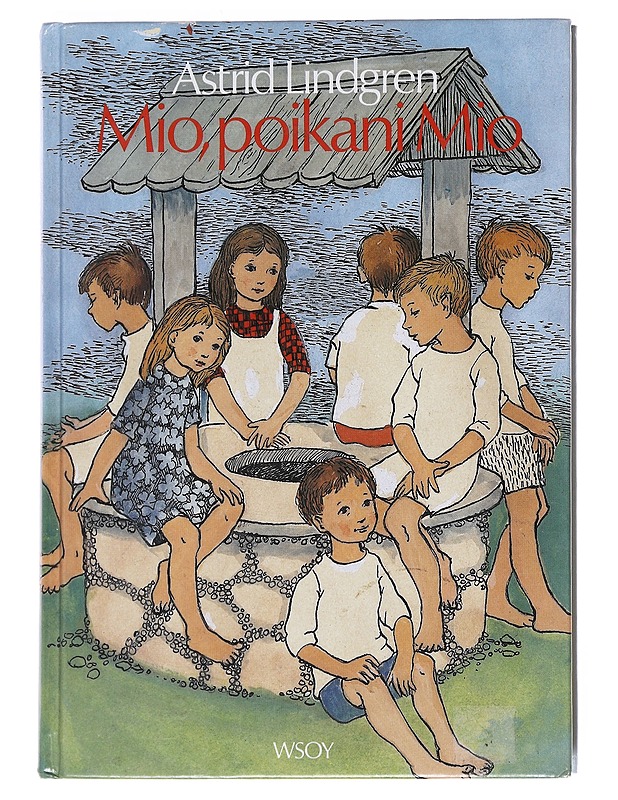Mio, poikani Mio - Lindgren, Astrid - Lastenkirjat - 10105598547 - 0