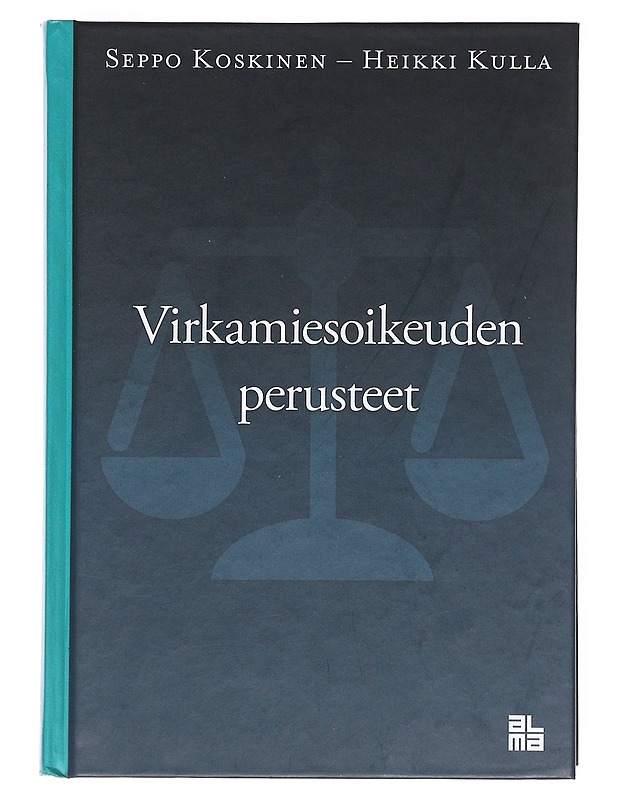 Virkamiesoikeuden perusteet - Koskinen, Seppo - Tietokirjat ja oppaat - 10105598571 - 0